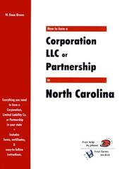 Cover of: How to Form a Corporation, LLC or Partnership in N. Carolina (QuickStart) by W. Dean Brown