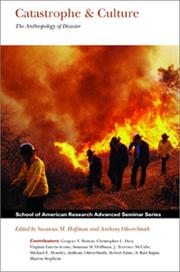 Cover of: Catastrophe & Culture: The Anthropology of Disaster (School of American Research Advanced Seminar Series)