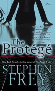 Cover of: The Protégé by Stephen Frey