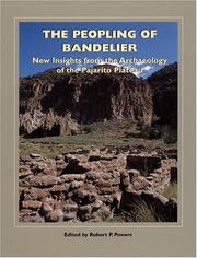 Cover of: The Peopling of Bandelier: New Insights from the Archaeology of the Pajarito Plateau