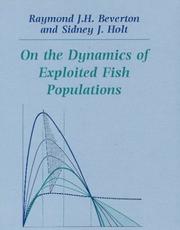 On the dynamics of exploited fish populations by R. J. H. Beverton, Raymond J.H. Beverton, Sidney J. Holt