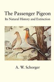 Cover of: The passenger pigeon by A. W. Schorger