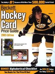 Cover of: Beckett Hockey Card Price Guide And Alphabetical Checklist 2005 Edition (Beckett Hockey Card Price Guide and Alphabetical Checklist)