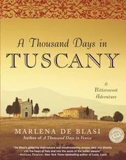 A Thousand Days in Tuscany by Marlena De Blasi