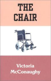 Cover of: The chair by Victoria McConaughy, Victoria McConaughy