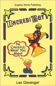 Cover of: IncrediBoy by Lee Clevenger, Lee Clevenger