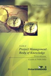 Cover of: Guida al Project Management Body of Knowledge: Terza Edizione (Guida al PMBOK)