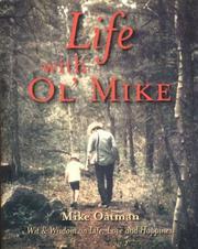 Life with Ol' Mike by Mike Oatman