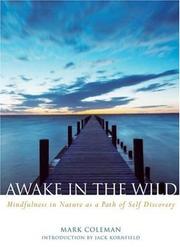 Cover of: Awake in the Wild: Mindfulness in Nature as a Path of Self-Discovery