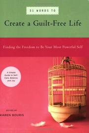 Cover of: 31 Words to Create a Guilt-Free Life: Finding the Freedom to be Your Most Powerful Self - A Simple Guide to Self-Care, Balance, and Joy (39 Power Words)