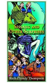 Cover of: Sissajig And Other Surprises by Ruth Plumly Thompson