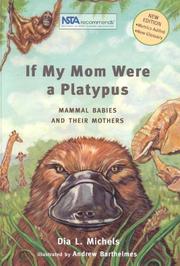 Cover of: If My Mom Were A Platypus by Dia L. Michels