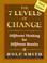 Cover of: The 7 Levels of Change