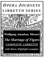 Cover of: The Marriage of Figaro (Opera Journeys Libretto Series) by Burton D. Fisher