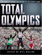 Cover of: Total Olympics: the complete record and history of the Olympic games