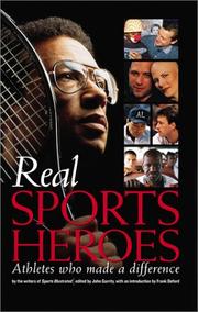 Cover of: Real sports heroes by by the writers of Sports illustrated ; edited by John Garrity ; introduction by Frank Deford.