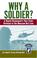 Cover of: Why a Soldier?