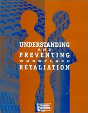 Cover of: Understanding and preventing workplace retaliation
