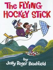 Cover of: The Flying Hockey Stick by Roger Bradfield
