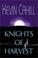 Cover of: Knights of Harvest