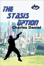 Cover of: The Stasis Option by Charles Daniel, Charles Daniel