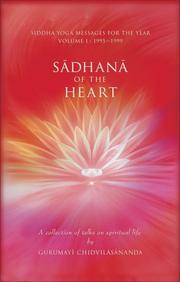 Cover of: Sadhana of the Heart: A Collection of Talks on Spiritual Life