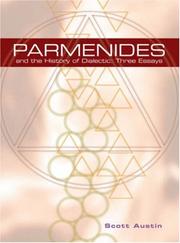 Cover of: Parmenides and the History of Dialectic: Three Essays