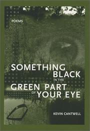 Cover of: Something black in the green part of your eye