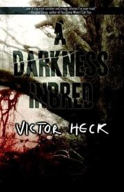 Cover of: A Darkness Inbred by Victor Heck