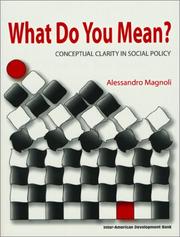Cover of: What do you mean?: conceptual clarity in social policy