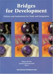 Cover of: Bridges for development: policies and institutions for trade and integration