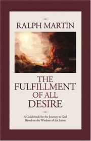 The Fulfillment of All Desire by Ralph Martin