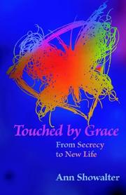 Cover of: Touched by grace: from secrecy to new life
