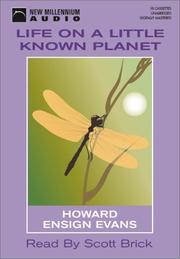 Cover of: Life on a Little Known Planet by Howard Ensign Evans