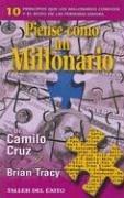 Piense como un millonario by Camilo F. Cruz