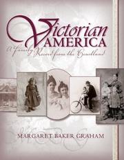 Victorian America by Margaret Ann Baker Graham