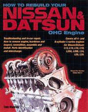 Cover of: How to Rebuilt Your Nissan/Datsun OHC Engine: Covers L-Series Engines 4-Cylinder 1968-1978, 6-Cylinder 1970-1984