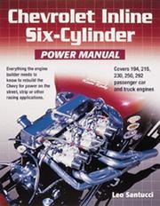 Cover of: Chevrolet Inline Six-Cylinder Power Manual by Leo Santucci