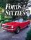 Cover of: Fords of the sixties
