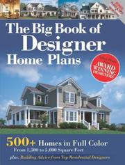 Cover of: The Big Book of Designer Home Plans: 500 + Homes in Full Color: 1,200 to 6,000 Square Feet