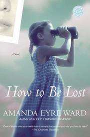 Cover of: How to Be Lost: A Novel