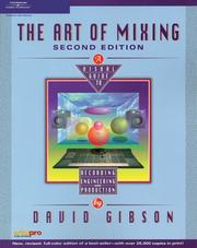 Cover of: The Art of Mixing by David Gibson, David Gibson, David Gibson