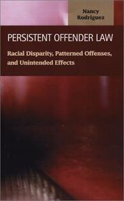 Cover of: Persistent Offender Law: Racial Disparity, Patterned Offenses, and Unintended Effects (Criminal Justice (Lfb Scholarly Publishing Llc).)