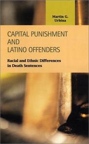 Cover of: Capital Punishment and Latino Offenders by Martin G. Urbina