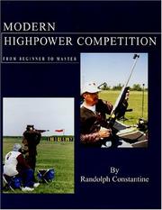 Modern Highpower Competition by Randolph Constantine