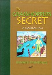 Cover of: The grasshopper's secret: a magical tale