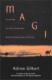 Cover of: Magi: Uncovering the Secret Society That Read the Birth of Jesus in the Stars