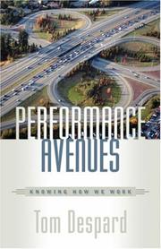Cover of: Performance Avenues, Knowing How We Work by Tom Despard