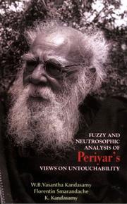 Cover of: Fuzzy and Neutrosophic Analysis of Periyars Views on Untouchability by W. B. Vasantha Kandasamy, Florentin Smarandache, K. Kandasamy