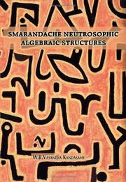 Cover of: Smarandache Neutrosophic Algebraic Structures